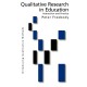 Qualitative Research in Education: Interaction and Practice