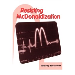 Resisting McDonaldization