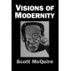 Visions of Modernity: Representation, Memory, Time and Space in the Age of the Camera