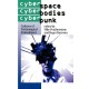 Cyberspace/Cyberbodies/Cyberpunk: Cultures of Technological Embodiment