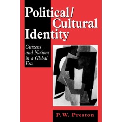 Political/Cultural Identity: Citizens and Nations in a Global Era