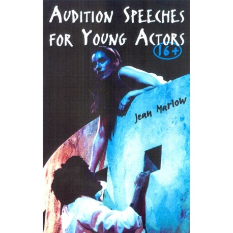 Audition Speeches for Younger Actors 16+