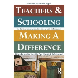 Teachers and Schooling Making A Difference: Productive pedagogies, assessment and performance