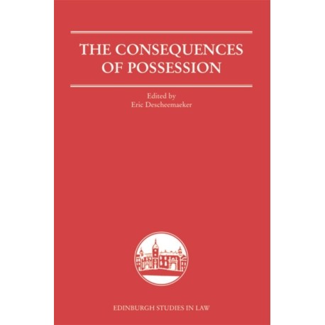 The Consequences of Possession
