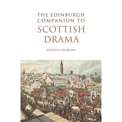 The Edinburgh Companion to Scottish Drama