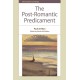 The Post-Romantic Predicament