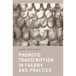 Phonetic Transcription in Theory and Practice