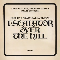 Tod Papageorge, Garry Winogrand, Paul McDonough: And It’s Again Carla Bley’s: Escalator Over the Hill