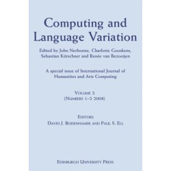 Computing and Language Variation: International Journal of Humanities and Arts Computing Volume 2