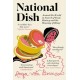 National Dish: Around the World in Search of Food, History and the Meaning of Home