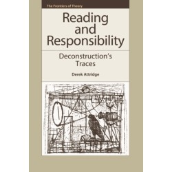 Reading and Responsibility: Deconstruction's Traces
