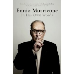 Ennio Morricone: In His Own Words