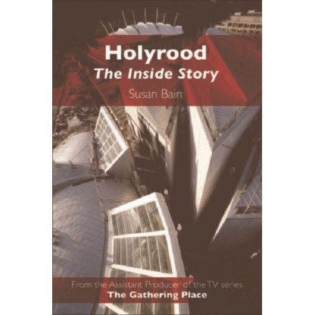 Holyrood: The Inside Story