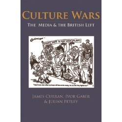 Culture Wars: The Media and the British Left