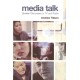 Media Talk: Spoken Discourse on TV and Radio