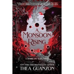 The Monsoon Rising: A Novel