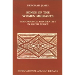 Songs of the Women Migrants: Performance and Identity in South Africa