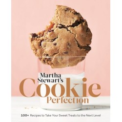 Martha Stewart's Cookie Perfection: 100+ Recipes to Take Your Sweet Treats to the Next Level