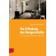 Die Erfindung des Hungerstreiks: Eine transnationale Geschichte, 1880--1950