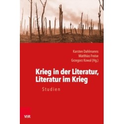 Krieg in der Literatur, Literatur im Krieg: Studien