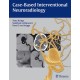Case-Based Interventional Neuroradiology