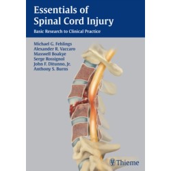 Essentials of Spinal Cord Injury: Basic Research to Clinical Practice