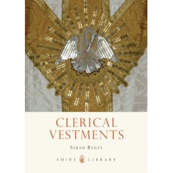 Clerical Vestments: Ceremonial Dress of the Church