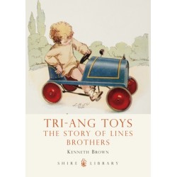 Tri-ang Toys: The Story of Lines Brothers