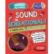 Surprised by Science: Sound is Sensational!