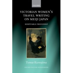 Victorian Women's Travel Writing on Meiji Japan: Hospitable Friendship