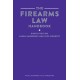 The Firearms Law Handbook