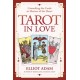 Tarot in Love: Consulting the Cards in Matters of the Heart