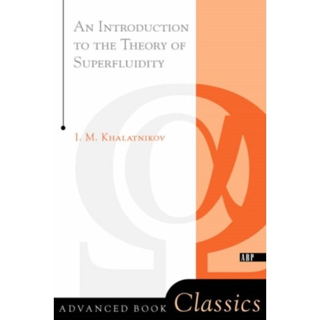 An Introduction To The Theory Of Superfluidity