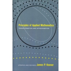 Principles Of Applied Mathematics: Transformation and Approximation