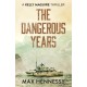 The Dangerous Years