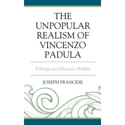 The Unpopular Realism of Vincenzo Padula: Il Bruzio and Mariuzza Sbriffiti