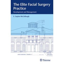The Elite Facial Surgery Practice: Development and Management
