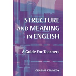 Structure and Meaning in English: A Guide for Teachers