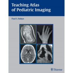 Teaching Atlas of Pediatric Imaging