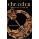 The Celts: Bronze Age to New Age
