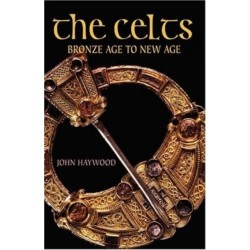 The Celts: Bronze Age to New Age