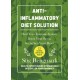 The Anti-Inflammatory Diet Solution: Heal Your Immune System, Boost Your Brain, Strengthen Your Heart