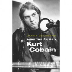 Mine tre år med Kurt Cobain