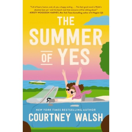 The Summer of Yes: The feel-good story about letting go and taking a chance on life