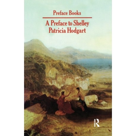 A Preface to Shelley