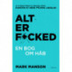 Alt er fucked: En bog om håb