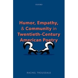 Humor, Empathy, and Community in Twentieth-Century American Poetry