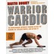 Warrior Cardio: The Revolutionary Metabolic Training System for Burning Fat, Building Muscle, and Getting Fit