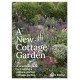 A A New Cottage Garden: A practical guide to creating a picture-perfect cottage garden