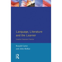 Language, Literature and the Learner: Creative Classroom Practice